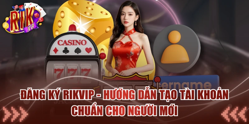 Đăng Ký Rikvip